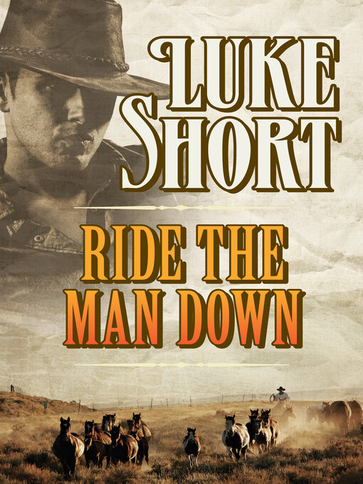 Title details for Ride the Man Down by Luke Short - Available